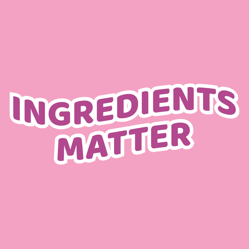 Ingredients matter and is at the heart of everything we do! But why do ingredients matter?